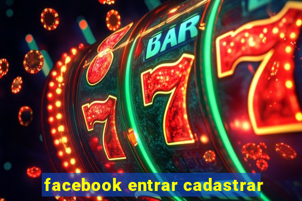 facebook entrar cadastrar